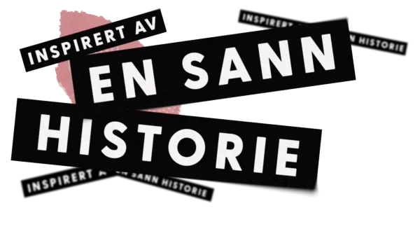 Inspirert av en sann historie