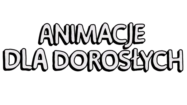 Animacje dla dorosłych