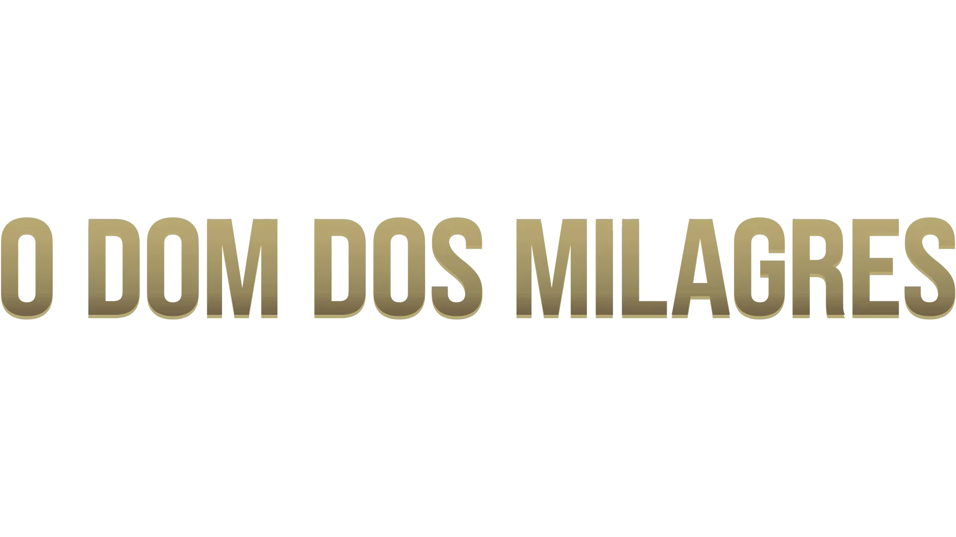 O Dom dos Milagres