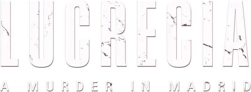 Lucrecia: A Murder in Madrid