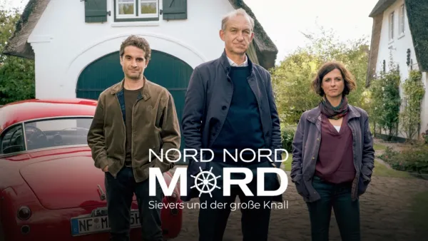 thumbnail - Nord Nord Mord - Sievers und der große Knall