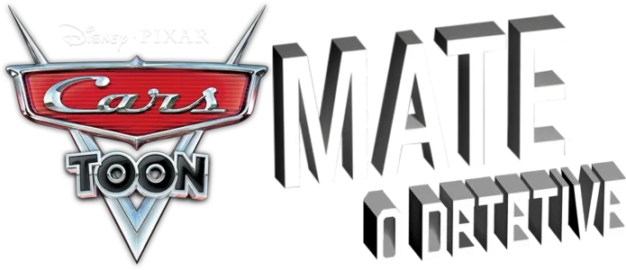 Cars Toon: Mate, o Detetive