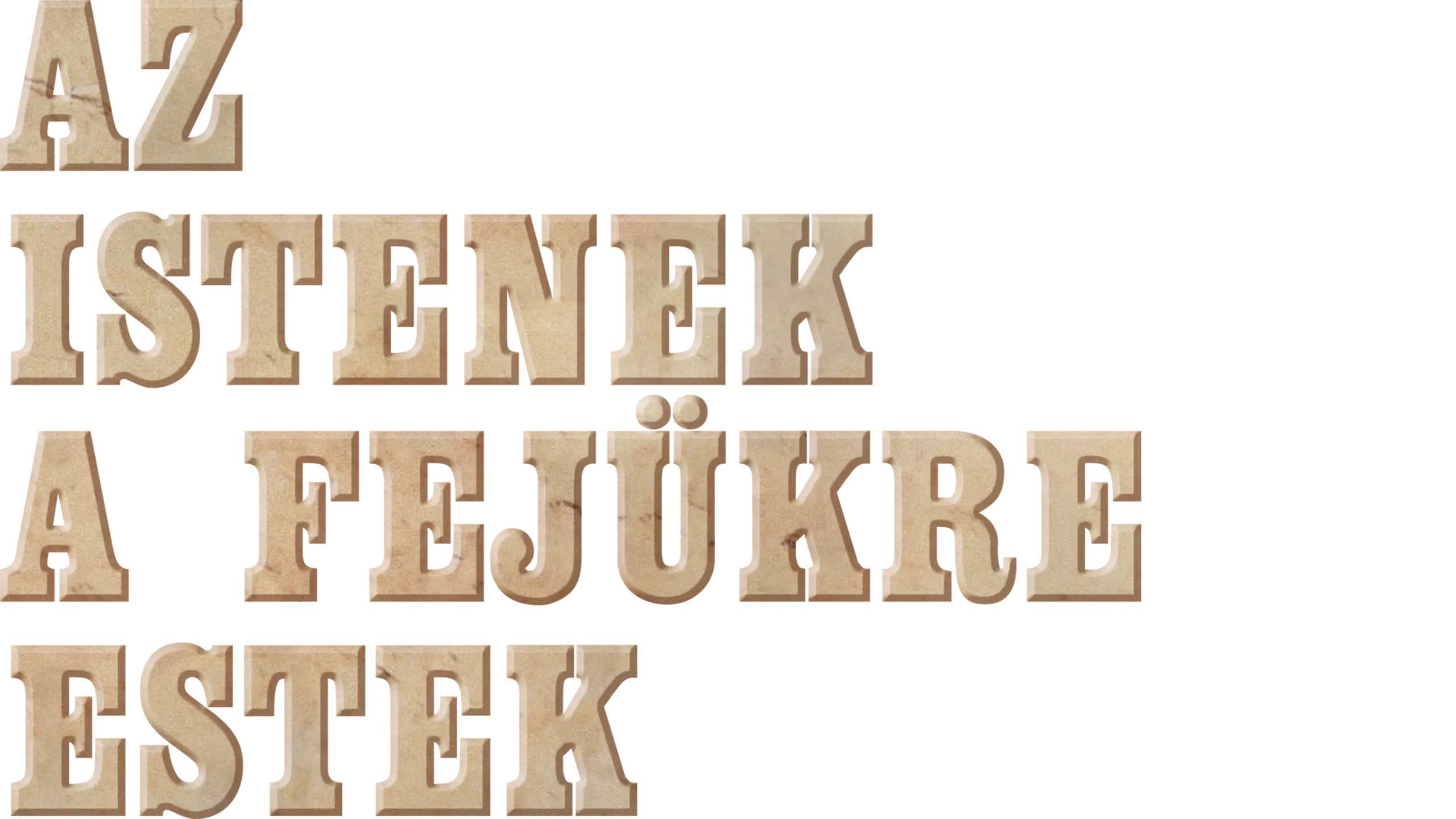 Az istenek a fejükre estek