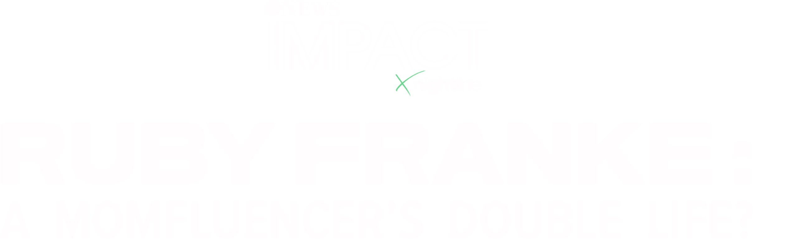 IMPACT x Nightline: Ruby Franke: A Momfluencer's Double Life?