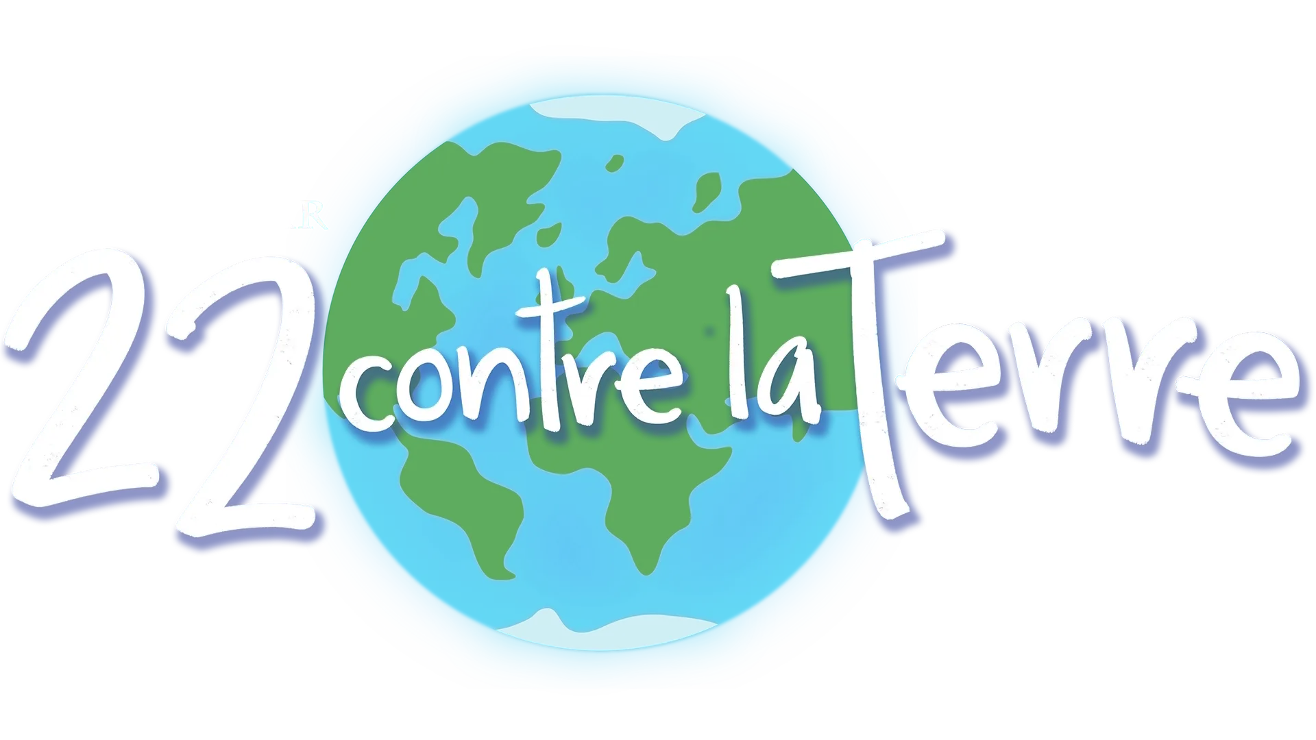 22 contre la Terre