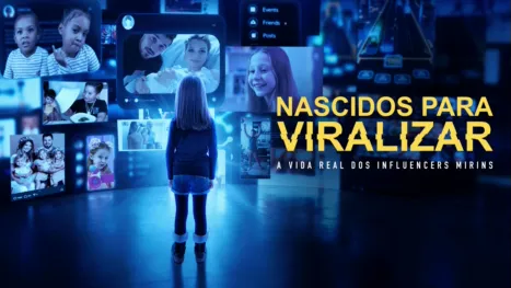 thumbnail - Nascidos para Viralizar: A Vida Real dos Influencers Mirins