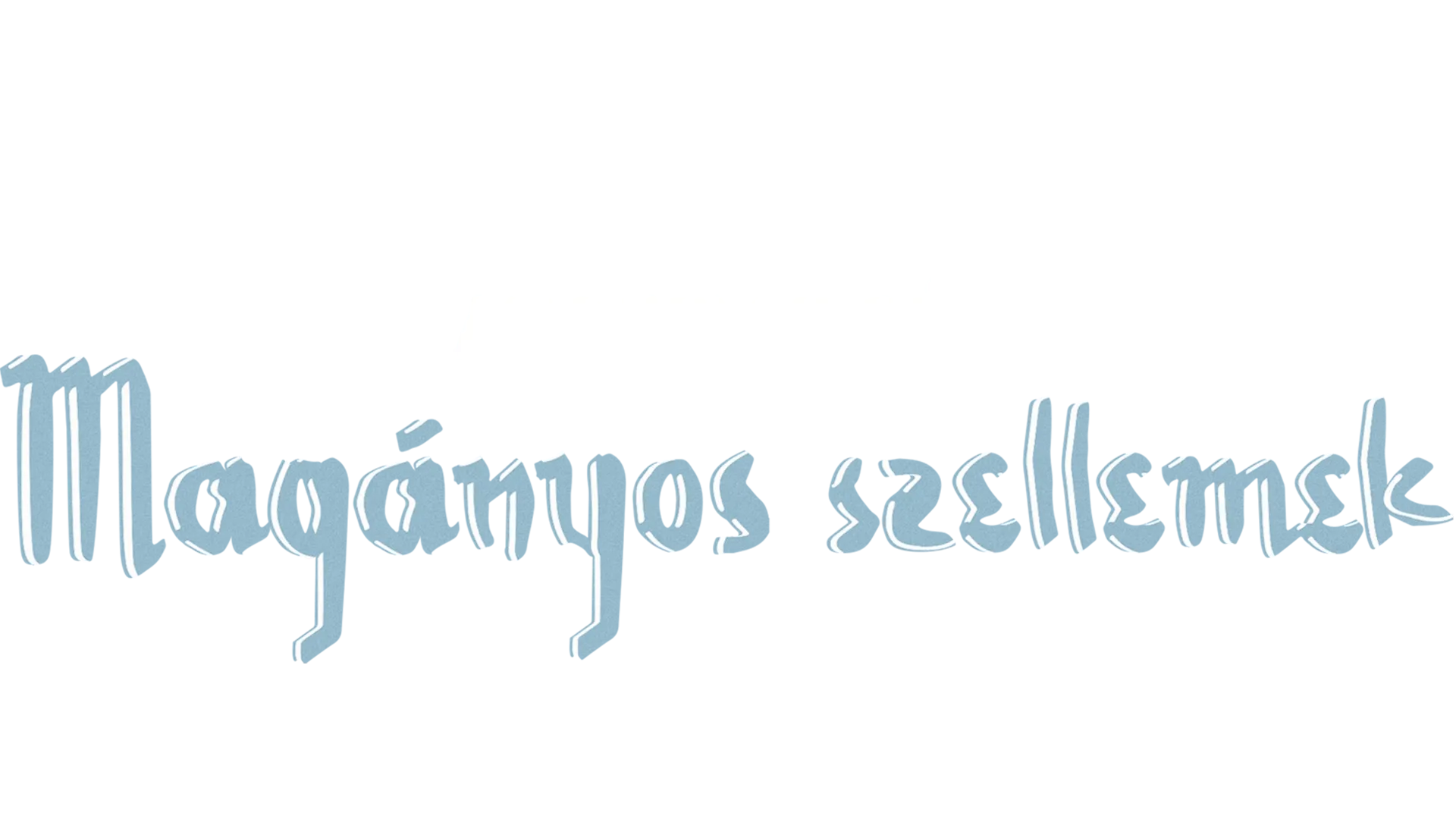 Magányos szellemek