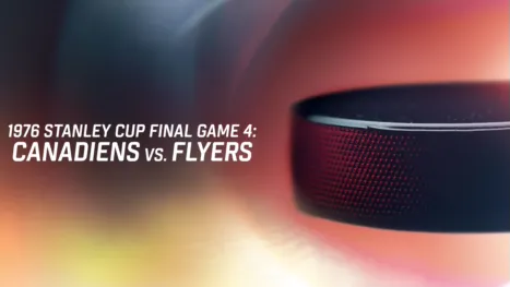 thumbnail - 1976 Stanley Cup Final Game 4: Canadiens vs. Flyers