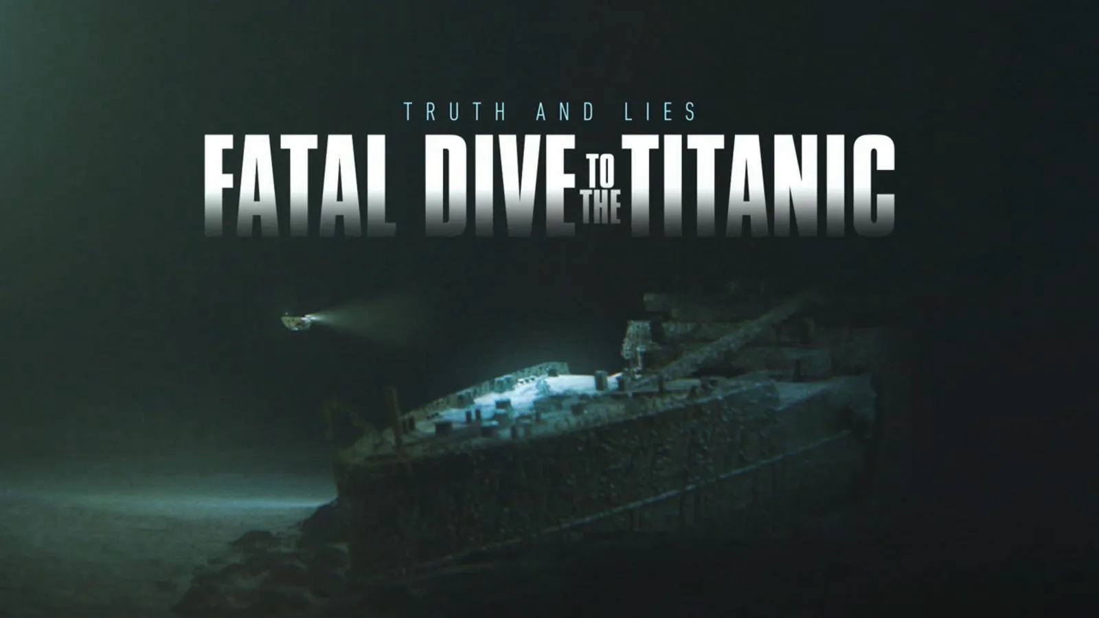 thumbnail - Fatal Dive to the Titanic: Truth and Lies