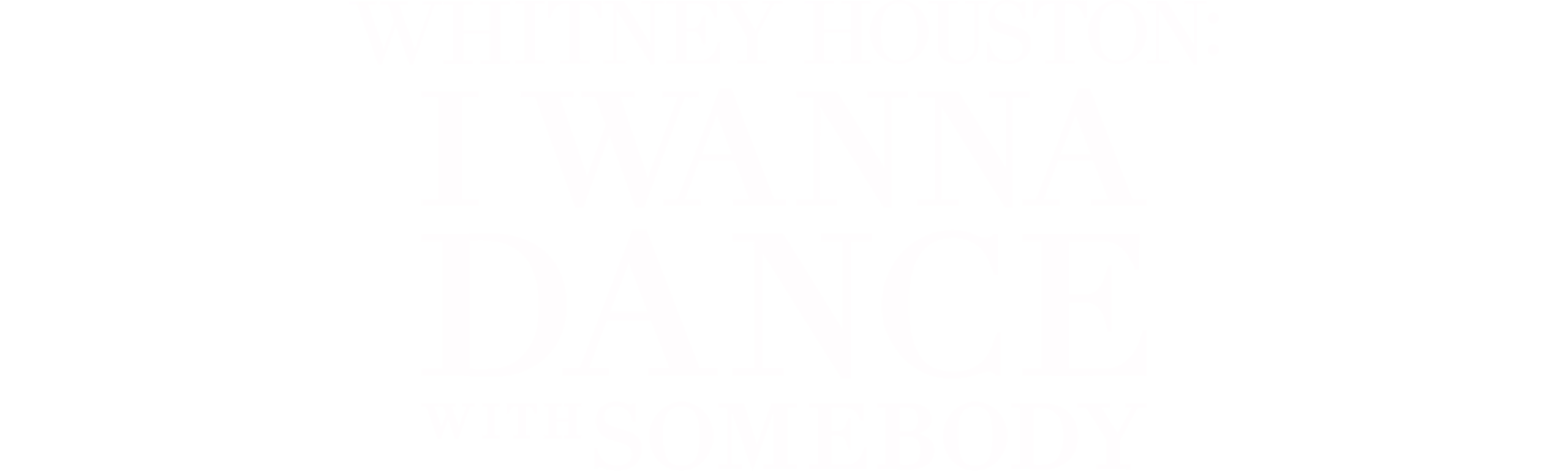 Whitney Houston: I Wanna Dance with Somebody