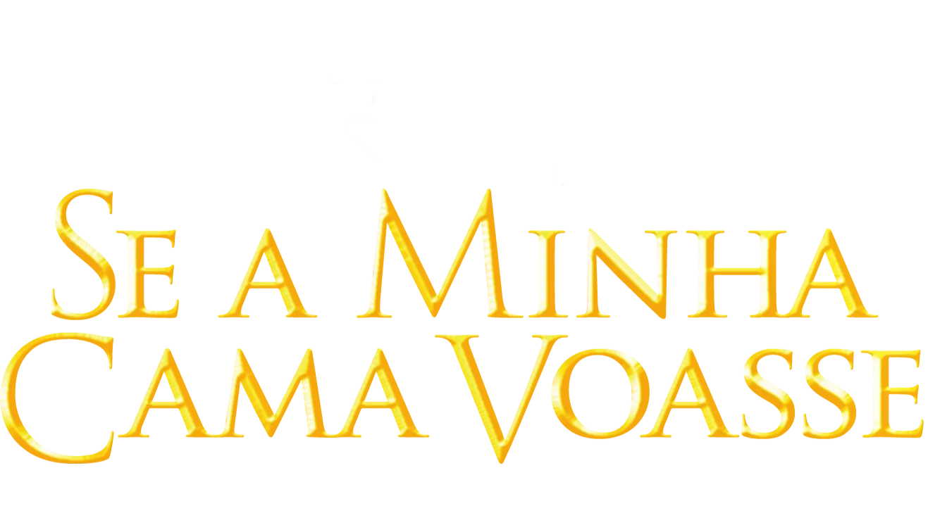 Se a Minha Cama Voasse