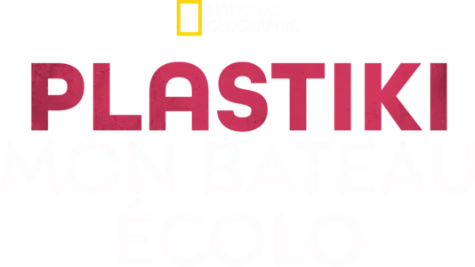 Plastiki : Mon bateau écolo