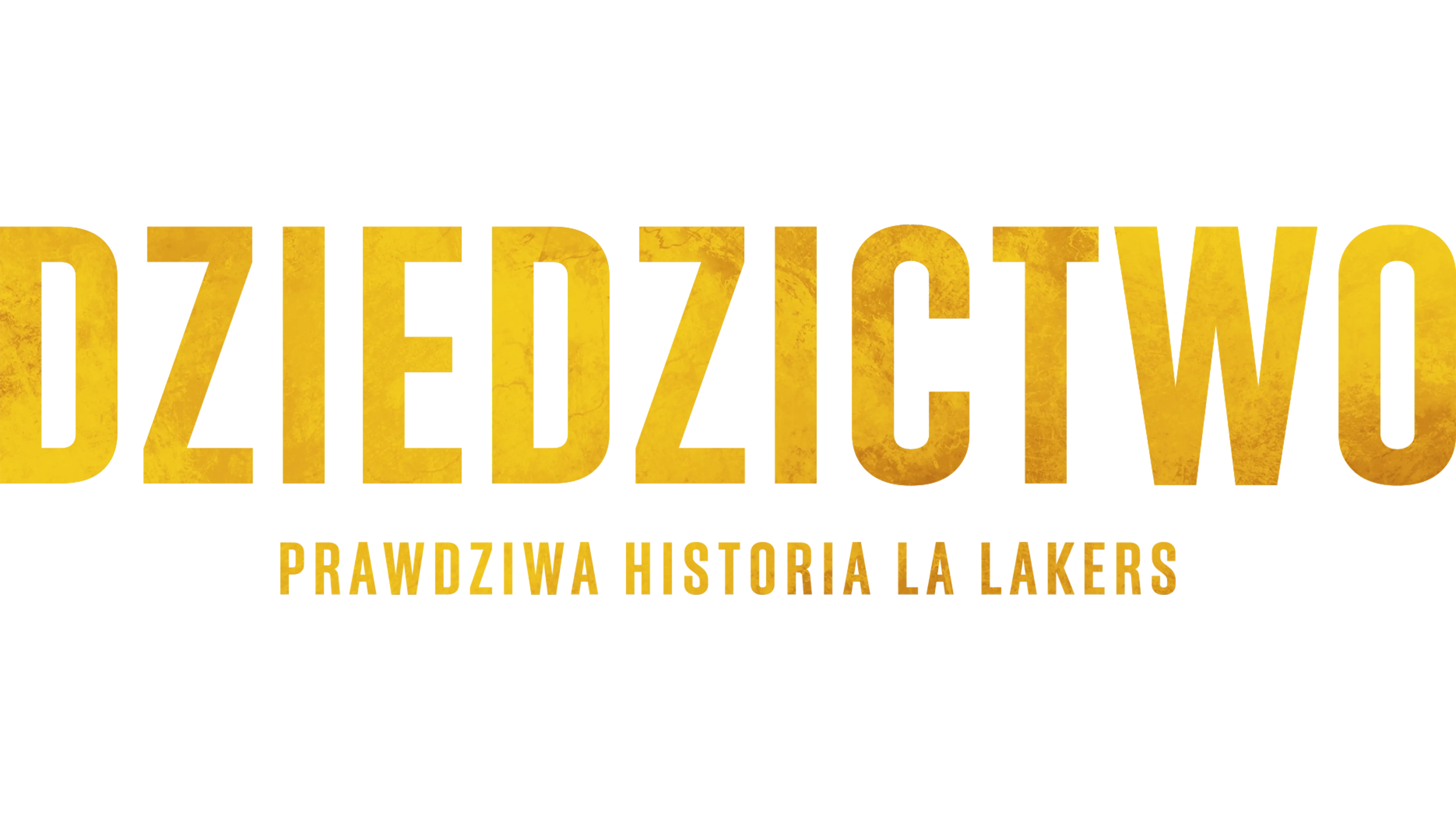 Dziedzictwo: prawdziwa historia LA Lakers