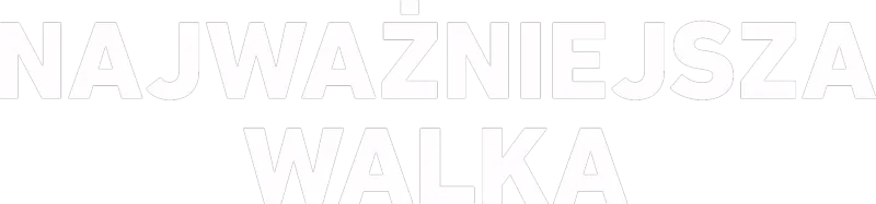 Najważniejsza walka