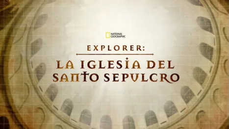 thumbnail - Explorer: La Iglesia del Santo Sepulcro