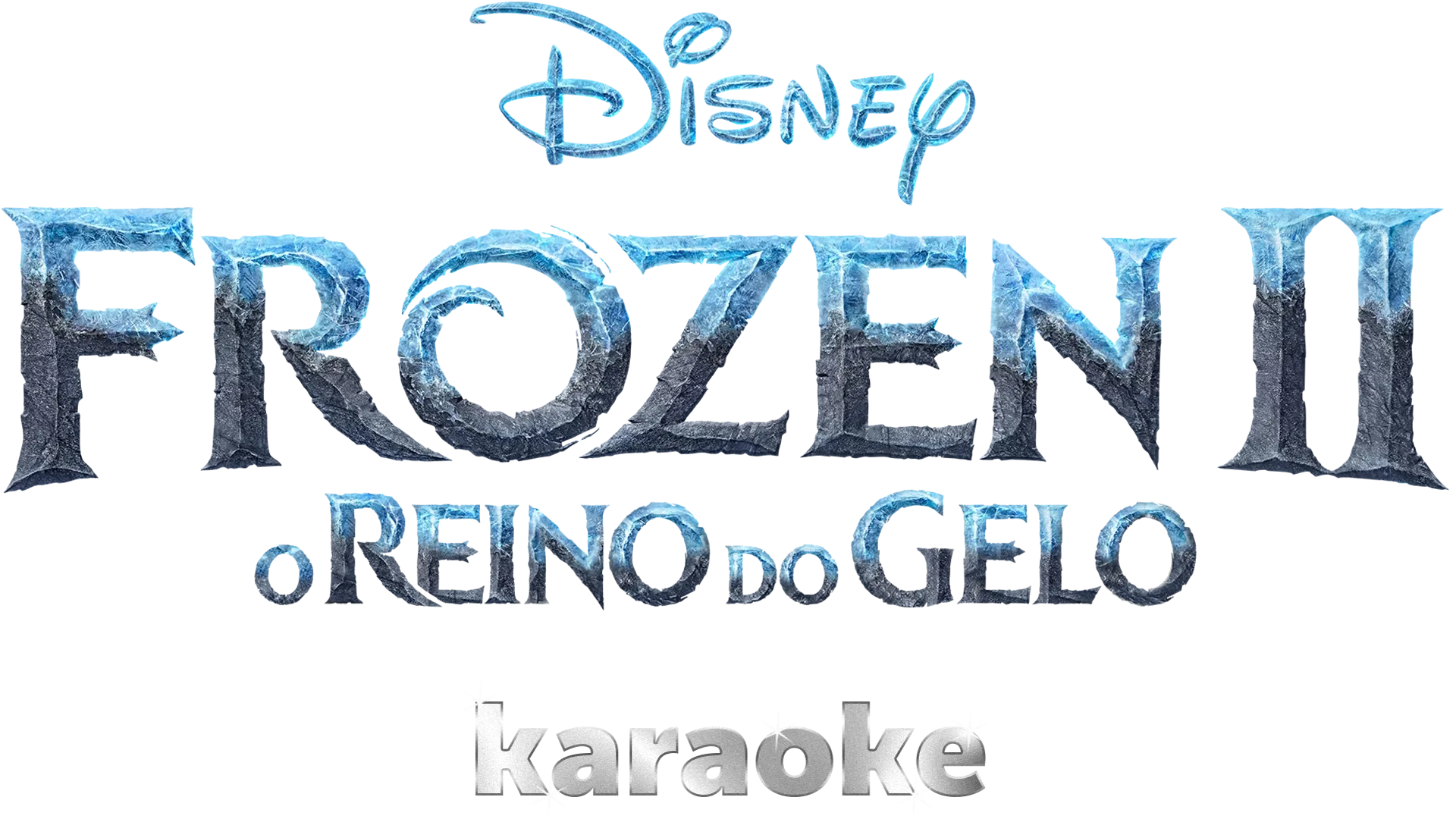 FROZEN II: O Reino do Gelo karaoke