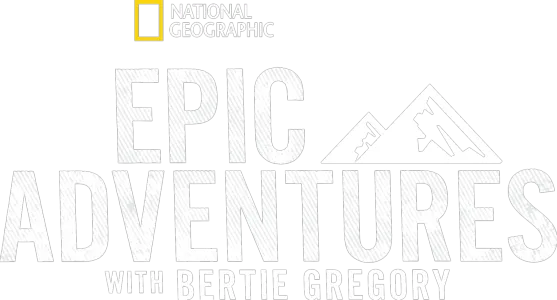 Epic Adventures with Bertie Gregory