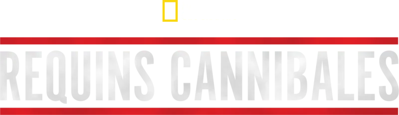 Requins cannibales