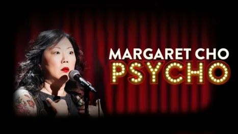 thumbnail - Margaret Cho: psyCHO