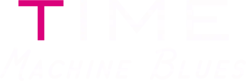 Time Machine Blues