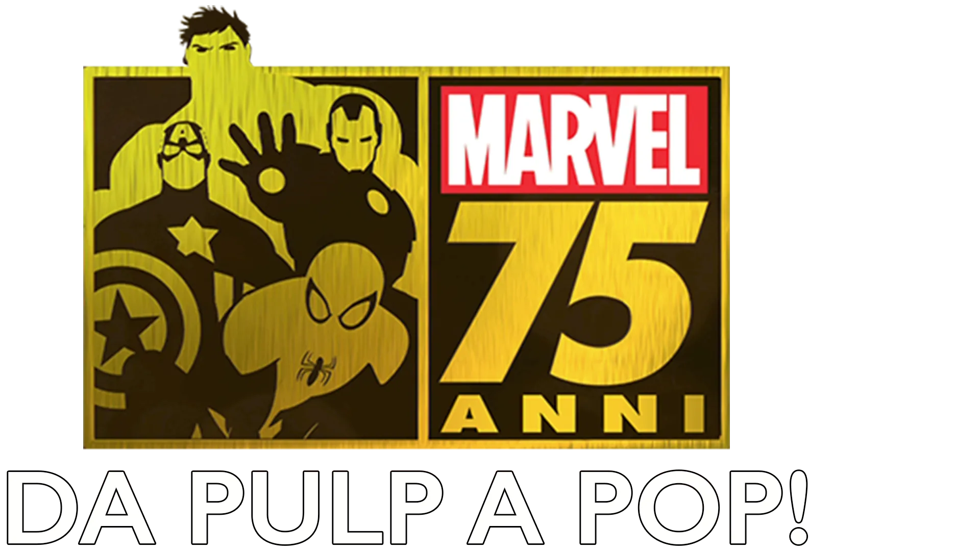 Marvel: 75 Anni, da Pulp a Pop!
