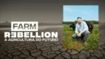 thumbnail - Farm Rebellion: A Agricultura do Futuro