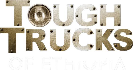 Tough Trucks of Ethiopia