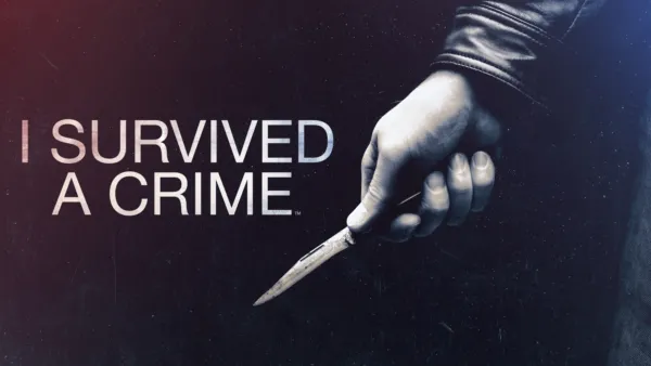 thumbnail - I Survived a Crime