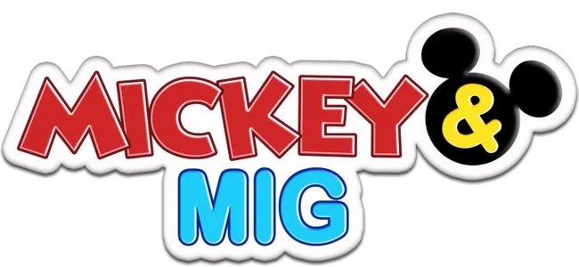 Mickey & Mig