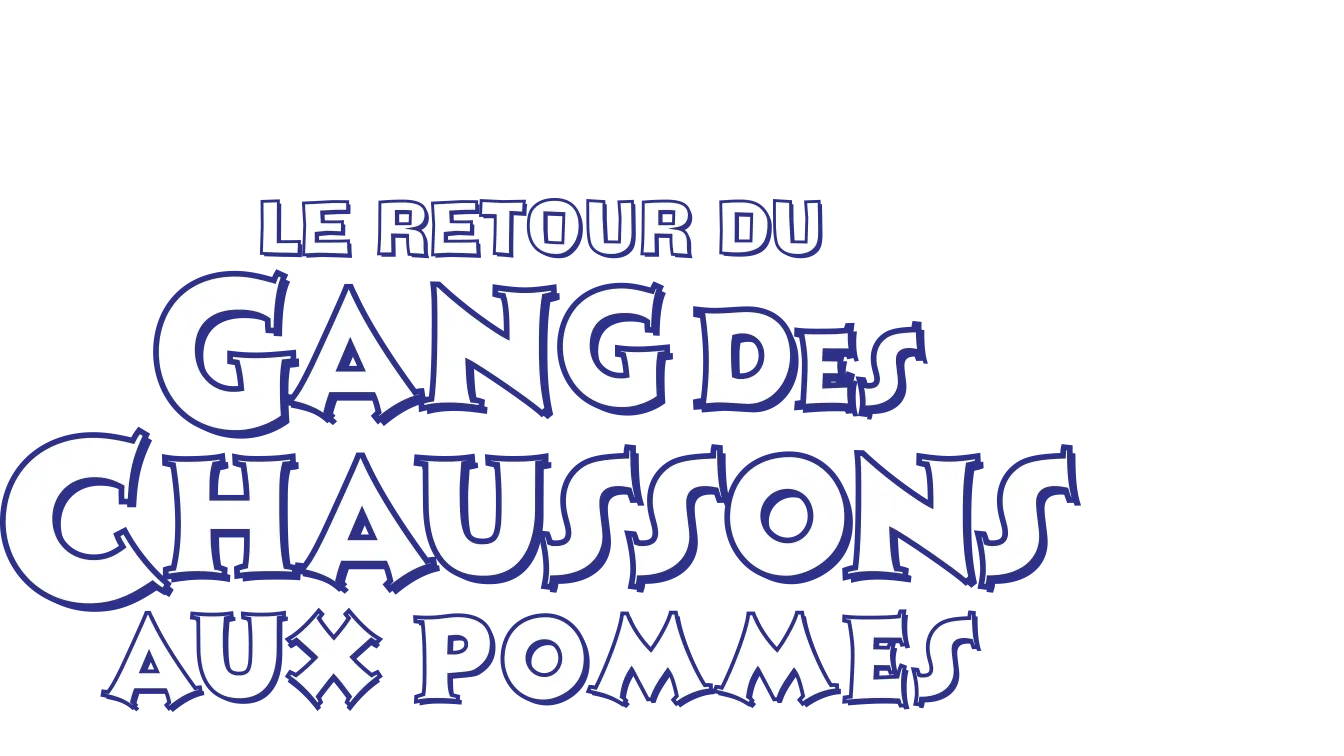 Le Retour du Gang des chaussons aux pommes