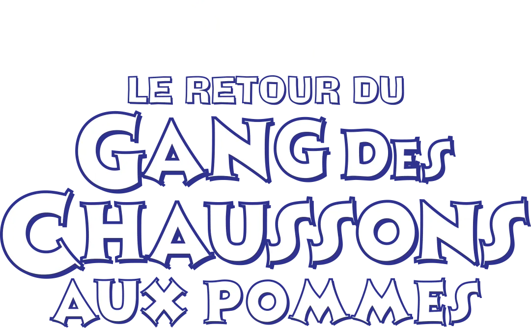 Le Retour du Gang des chaussons aux pommes