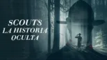thumbnail - Scouts: La historia oculta