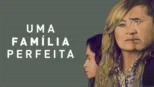 thumbnail - Uma Família Perfeita