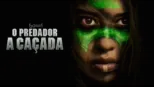 thumbnail - O Predador: A Caçada