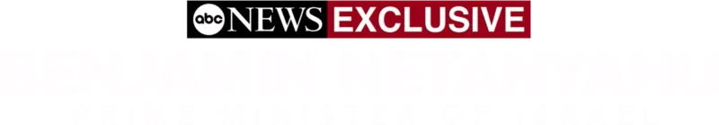 ABC News Exclusive: Benjamin Netanyahu Prime Minister of Israel