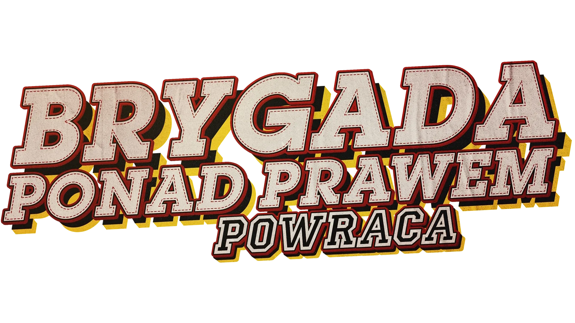 Brygada ponad prawem powraca