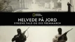 thumbnail - Helvede på Jord - Syriens fald og Isis fremmarch
