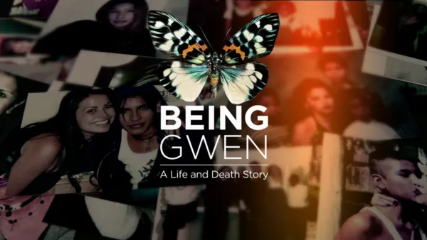 thumbnail - Being Gwen: A Life & Death Story