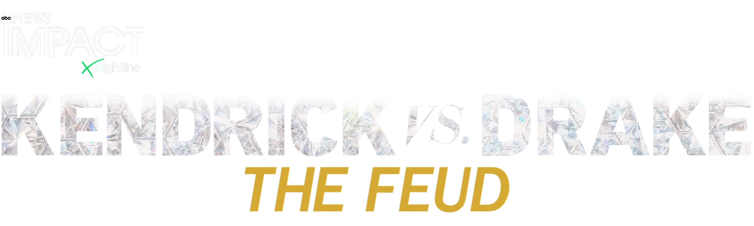IMPACT x Nightline: Kendrick v. Drake: The Feud