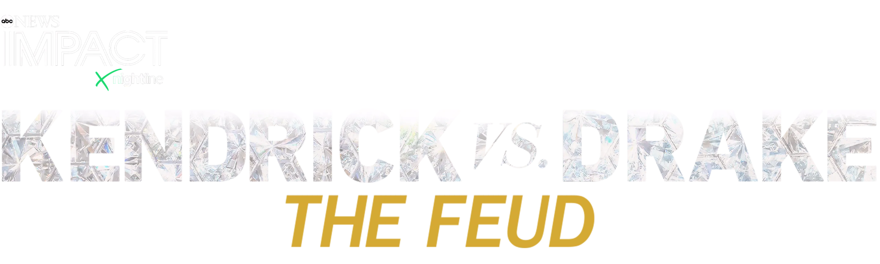 IMPACT x Nightline: Kendrick v. Drake: The Feud