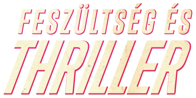 Feszültség és thriller