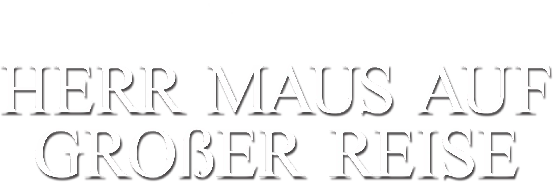 Herr Maus auf großer Reise