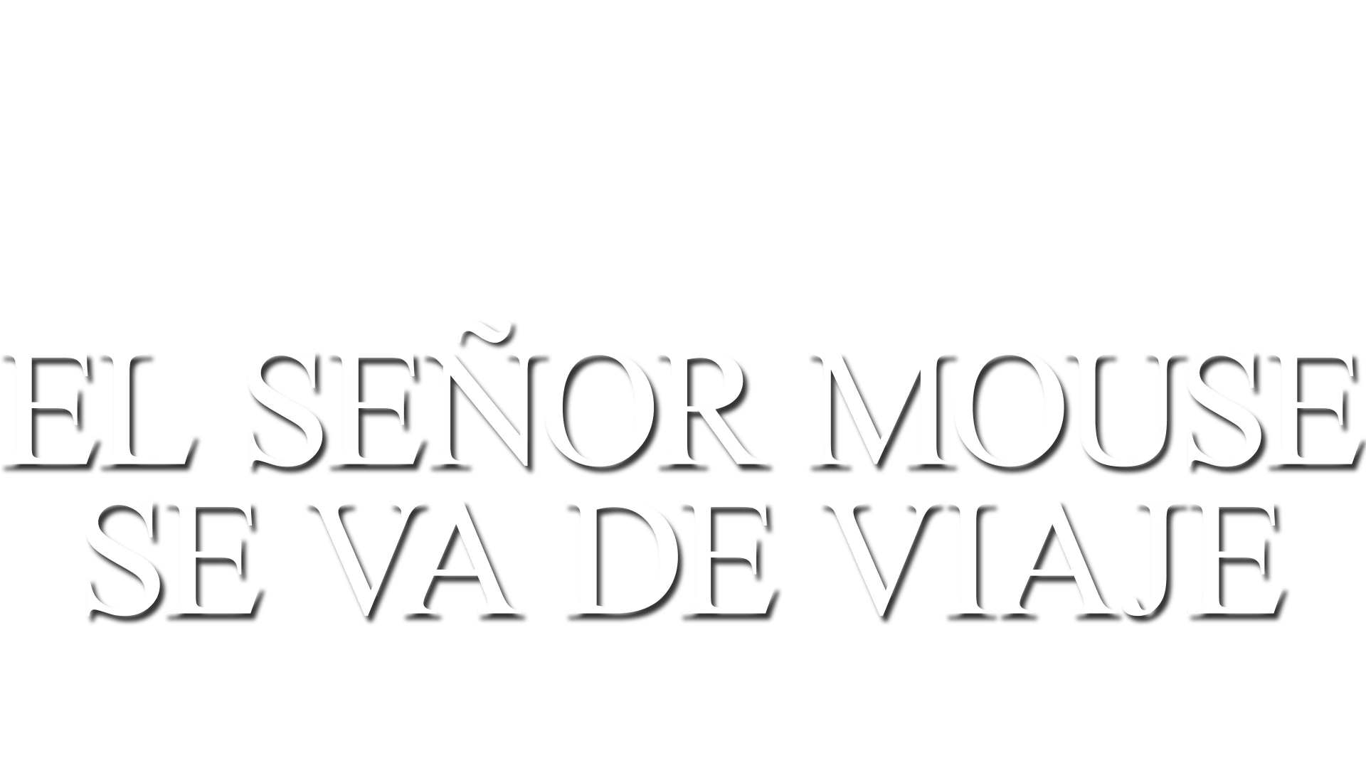 El señor Mouse se va de viaje