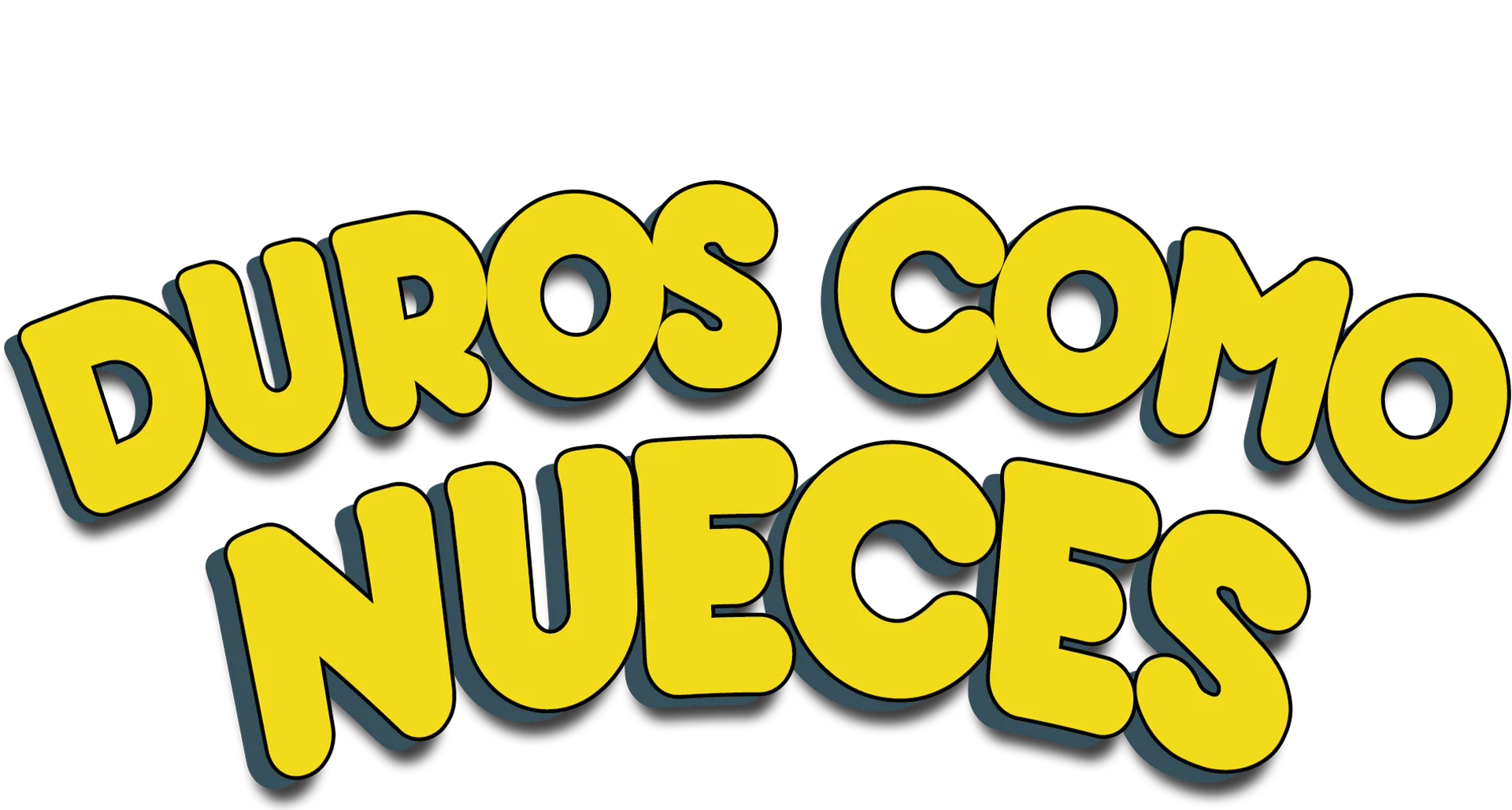 Duros como nueces