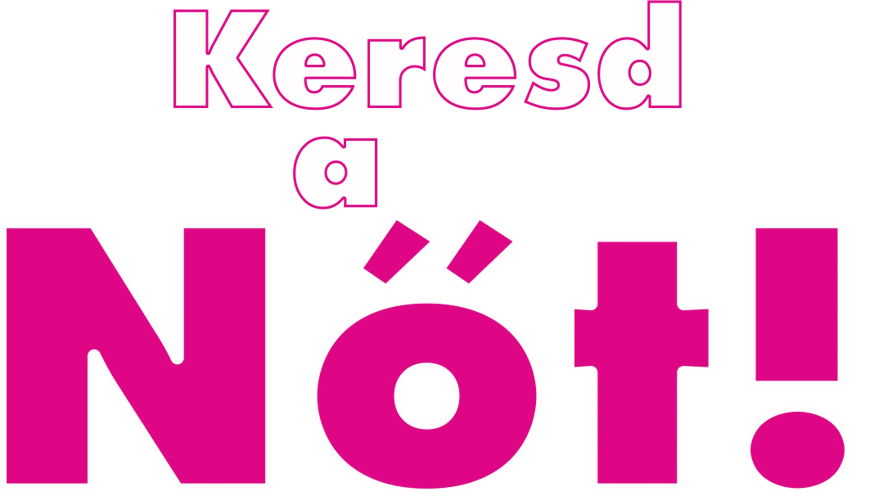 Keresd a nőt!