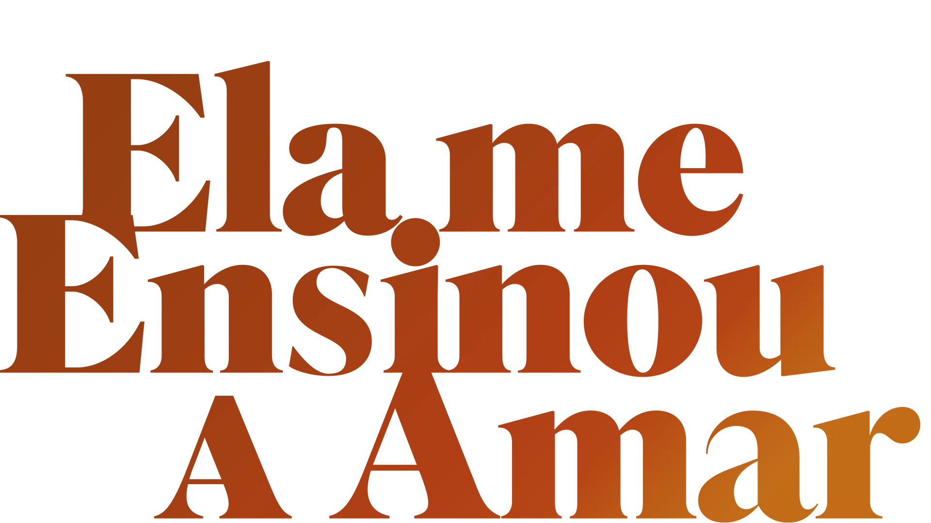 Ela me Ensinou a Amar