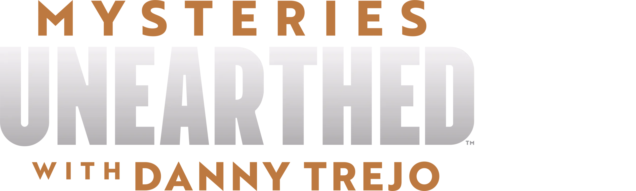 Mysteries Unearthed with Danny Trejo