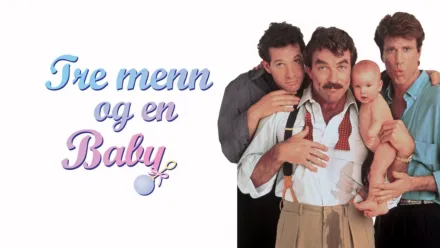 thumbnail - Tre menn og en baby