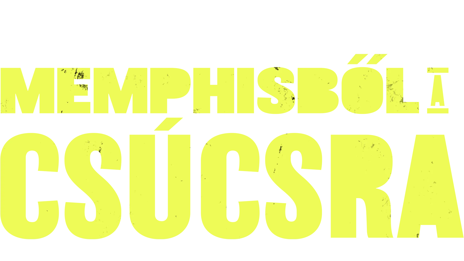 Memphisből a csúcsra