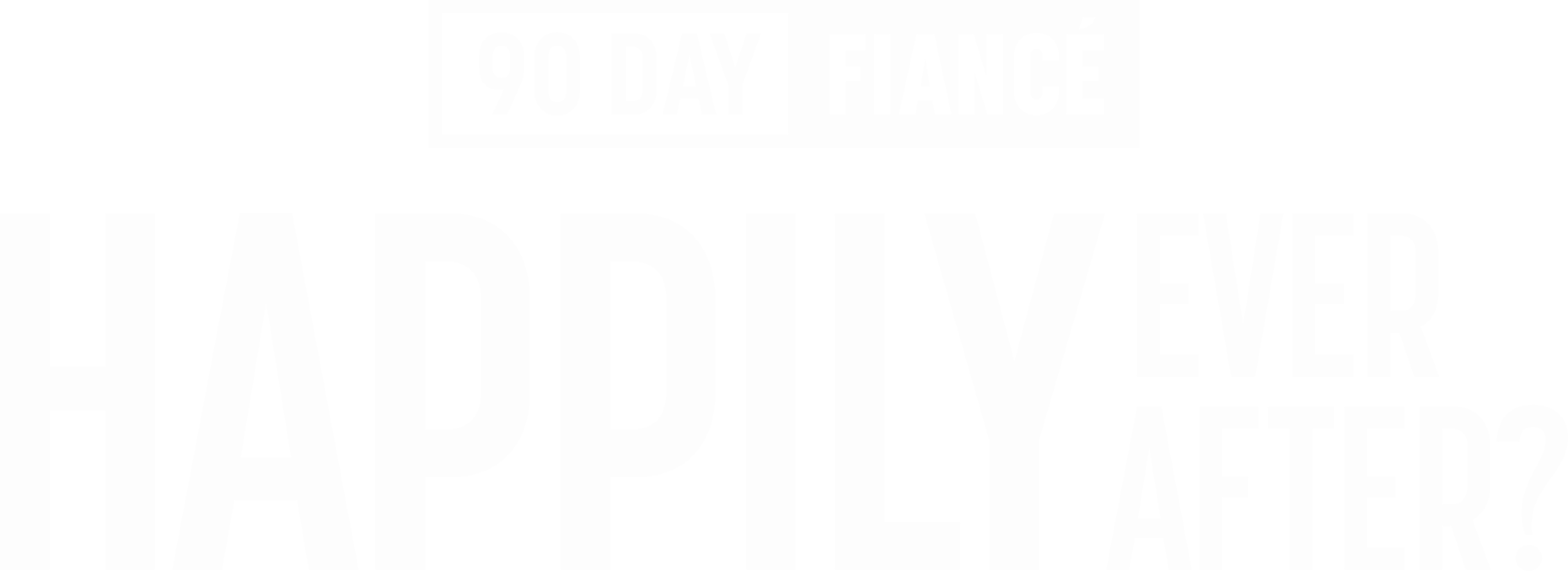 ⁦90 Day Fiance: Happily Ever After?⁩